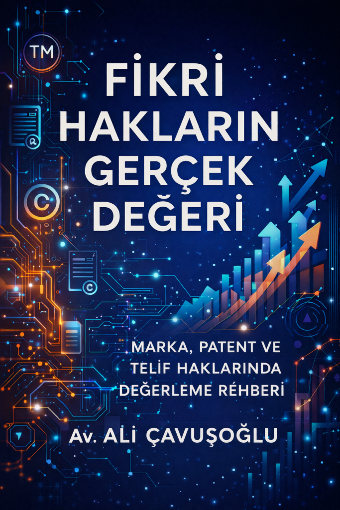 Fikri Hakların Gerçek Değeri
